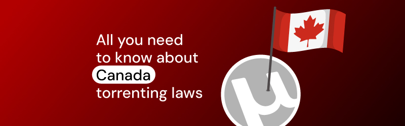is torrenting legal in canada