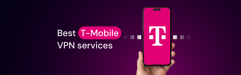 Best T-Mobile VPN services