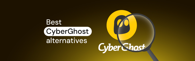 best cyberghost alternatives