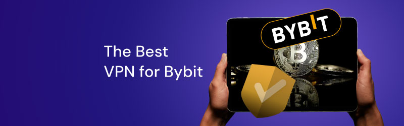 The Best VPN for Bybit in 2026