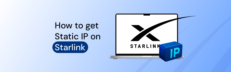 How to get static IP on Starlink