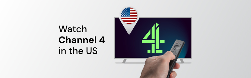 Watch Channel 4 with VPN