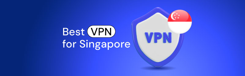 Best VPN for Singapore