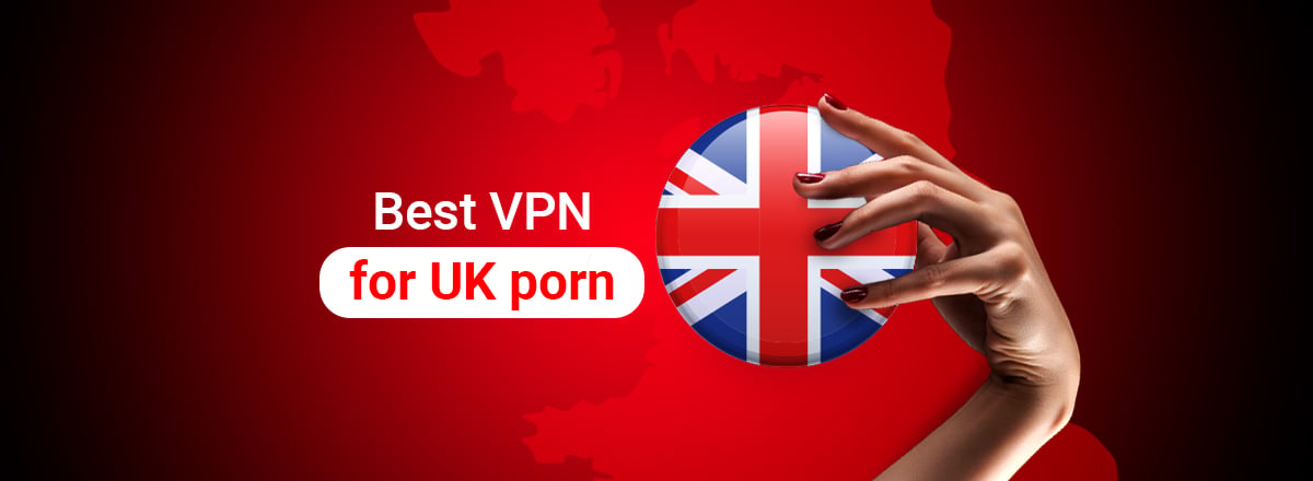 best vpn for uk porn
