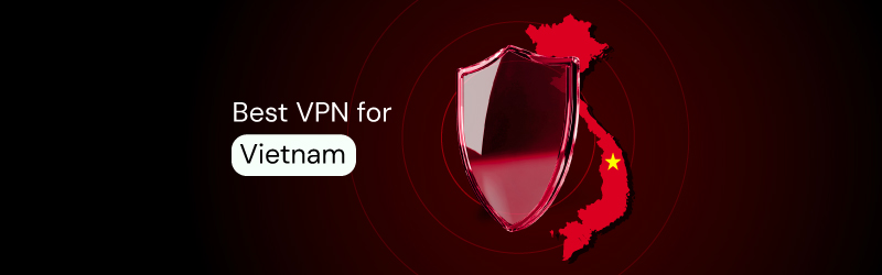 best vpn for vietnam