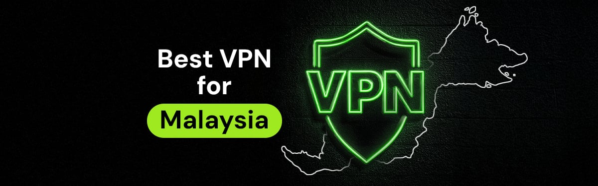 best vpns for malaysia