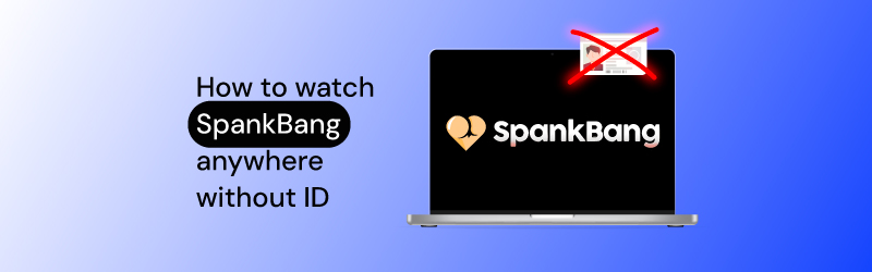How to watch SpankBang in any state