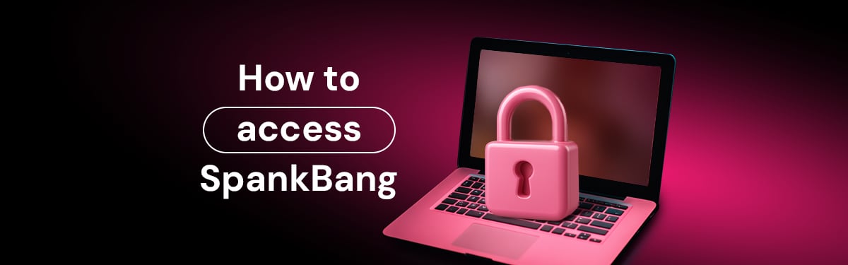 How to access SpankBang in 2025