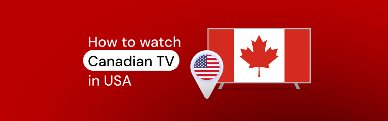 How to watch Canadian TV in USA