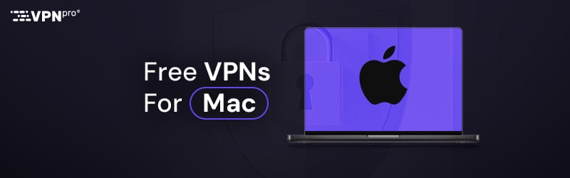 Free VPNs for Mac