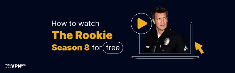 How to stream The Rookie Season 8 for free