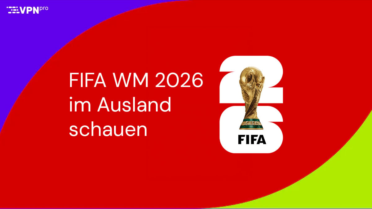 FIFA-WM 2026 im Ausland schauen