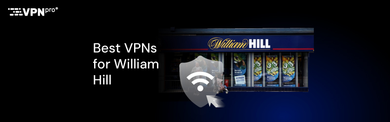best vpn for william hill