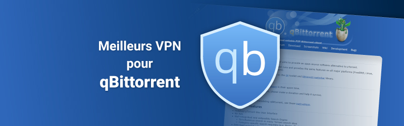 Meilleurs VPN pour qBittorrent