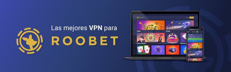 VPN para Roobet