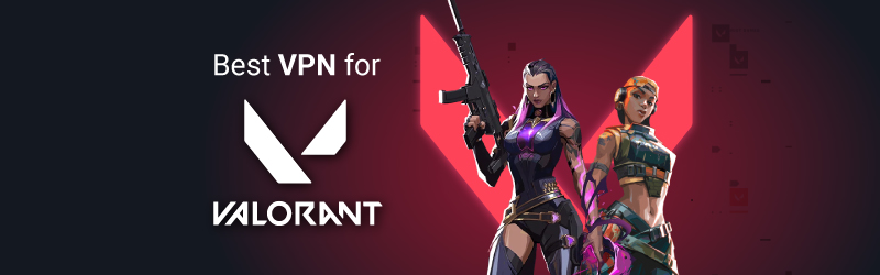 Best VPN for Valorant featured image