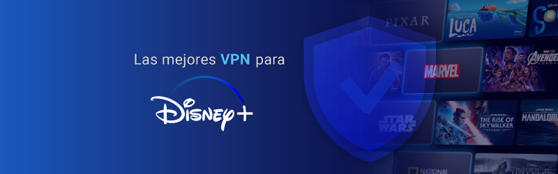 Las mejores VPN para Disney+