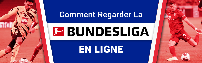 Comment regarder la Bundesliga
