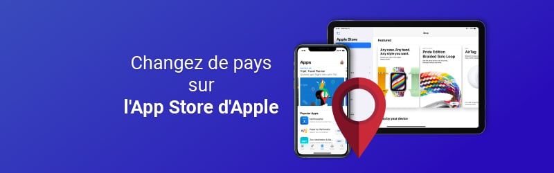 Changer le pays de l'App Store