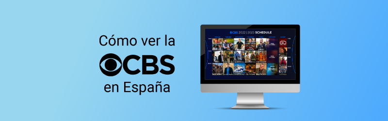 Cómo ver la CBS en España