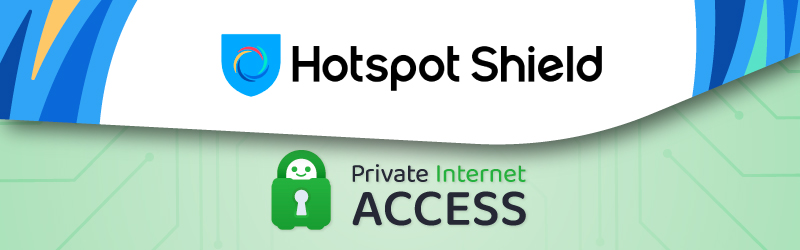 Hotspot Shield vs Private Internet Access