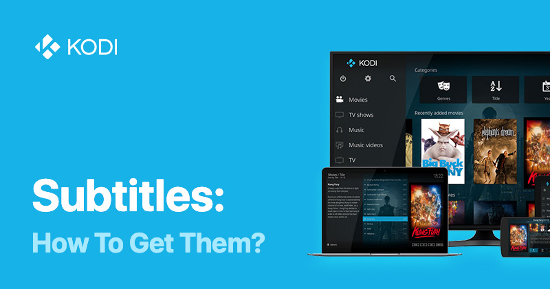 How to get Subtitles on Kodi