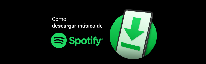 Cómo descargar música de Spotify