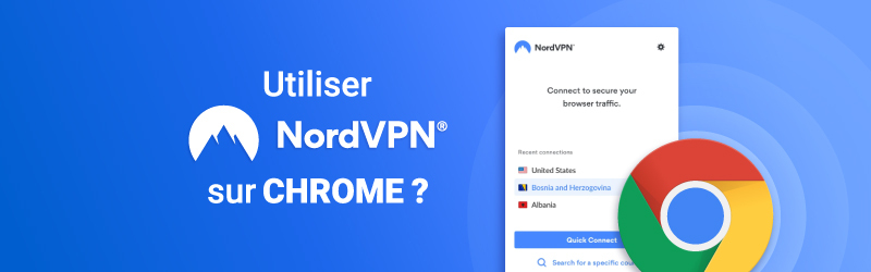 Comment utiliser NordVPN sur Chrome