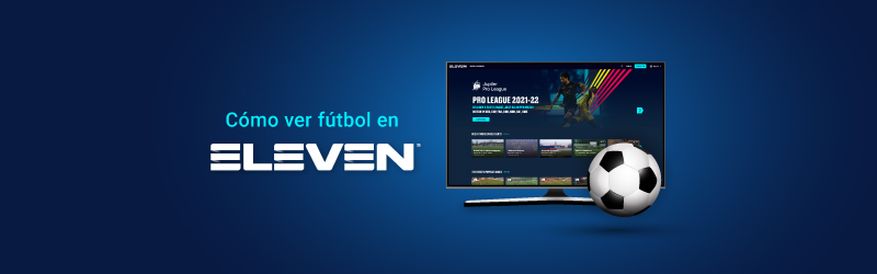 Cómo ver La Liga española en Eleven Sports