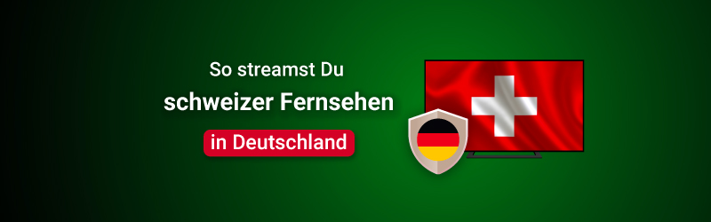 Schweizer Fernsehen in Deutschland empfangen