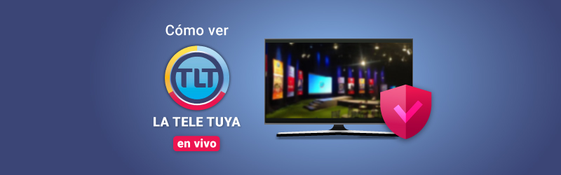 Cómo ver La Tele Tuya en España