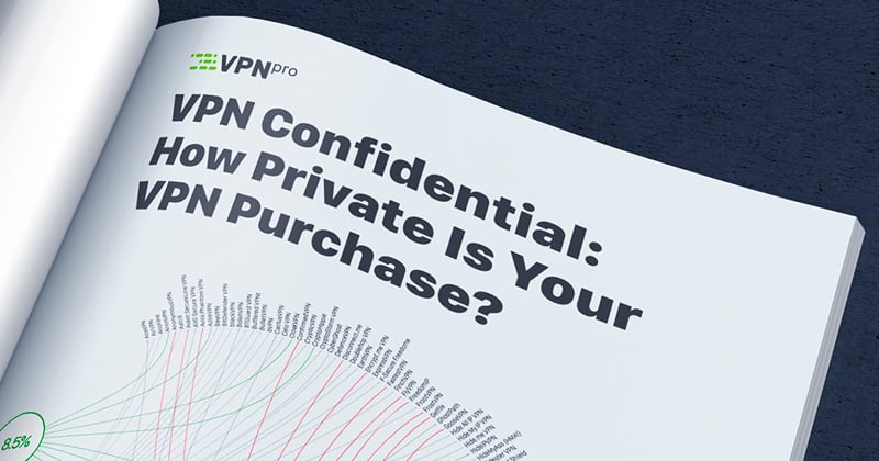 VPN confidential: how private is your VPN purchase?