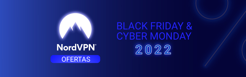 NordVPN Ofertas Black Friday & Cyber Monday 2022