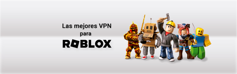 Las mejores VPN para Roblox