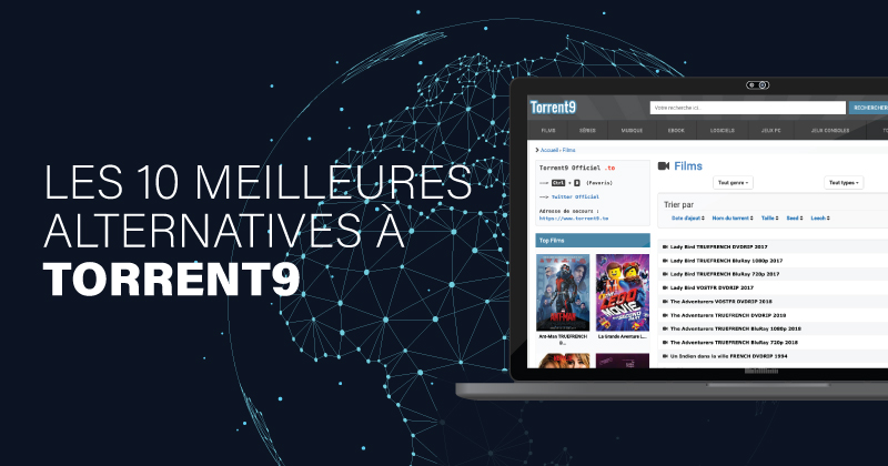 Les 10 meilleures alternatives à Torrent9