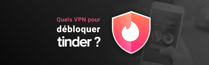 Comment changer de localisation Tinder