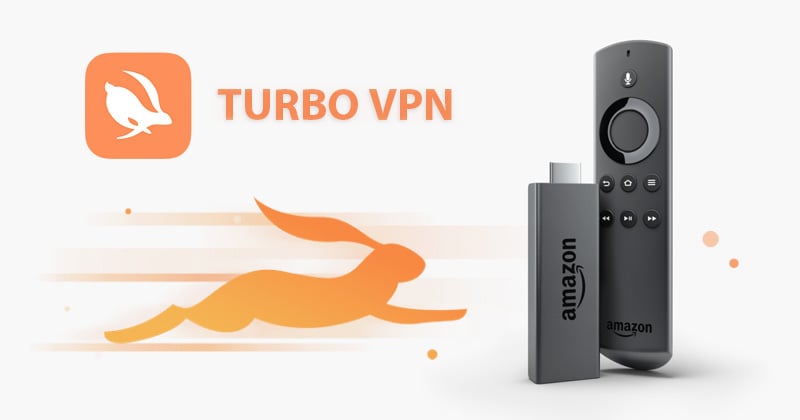 Turbo VPN on Fire stick