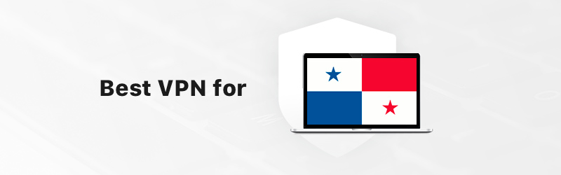 Best VPN for Panama