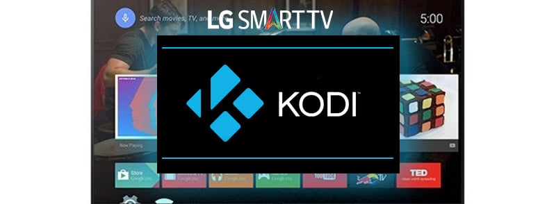 How to install Kodi on LG Smart TV