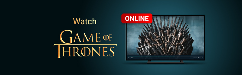 Watch Game of Thrones