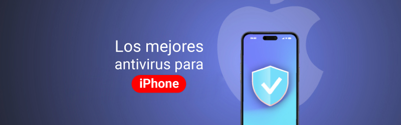 Los mejores antivirus para iPhone & iPad