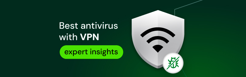 Best antivirus with VPN