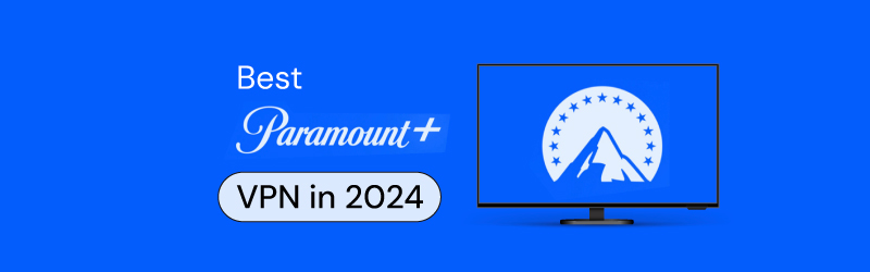 Best Paramount Plus VPN