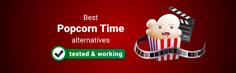 Best Popcorn Time alternatives
