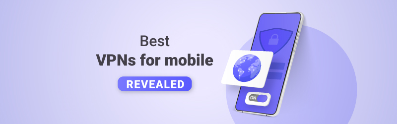 Best phone VPNs
