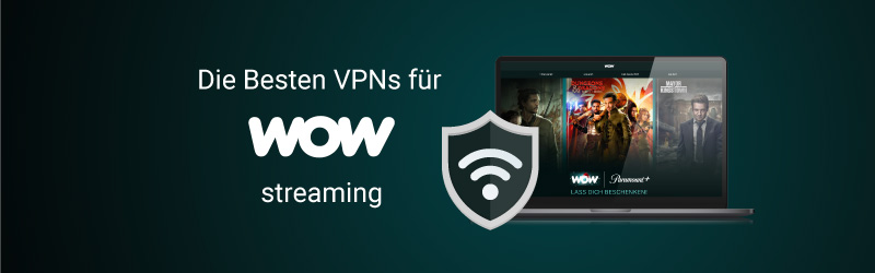 Besten VPNs für WOW