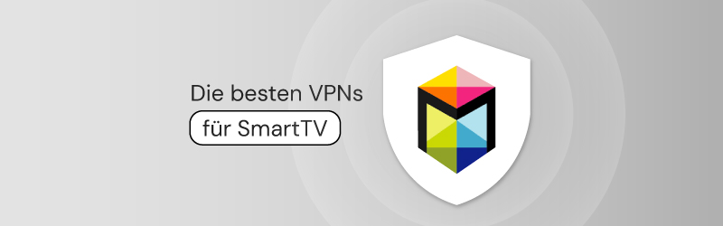 besten VPNS für smarttv