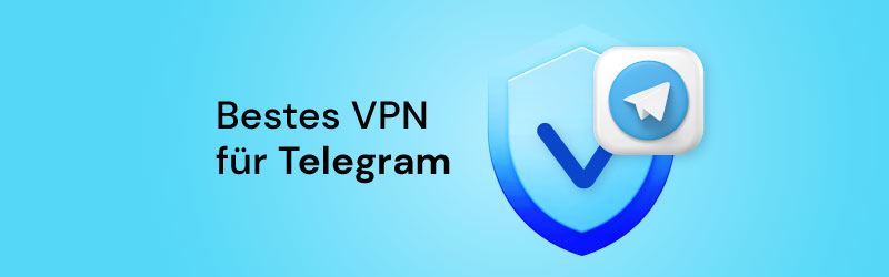 Bestes VPN für Telegram
