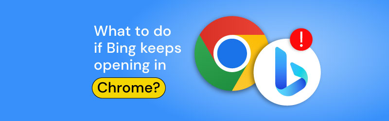 bing keeps opening in chrome