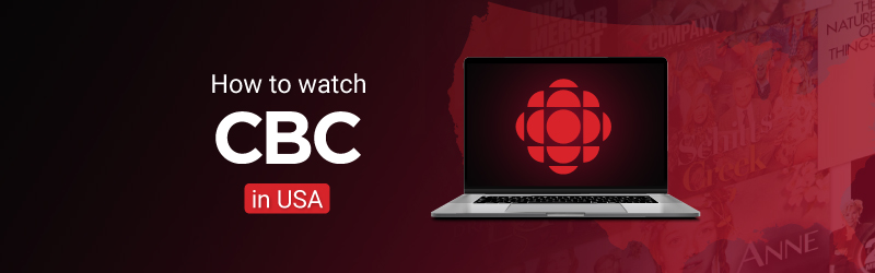 How to watch CBC in the USA